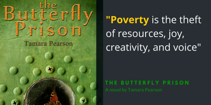 -Poverty is described as the theft of resources, joy, creativity, and voice-